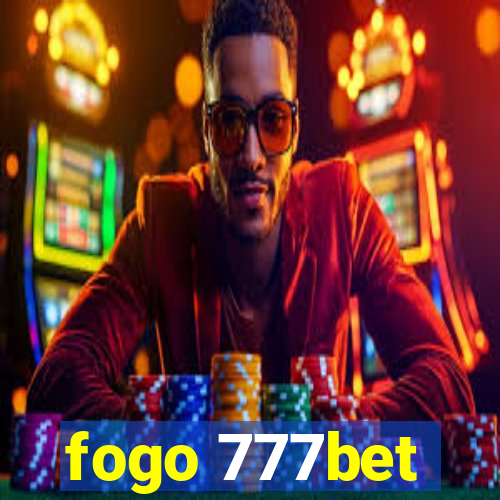 fogo 777bet